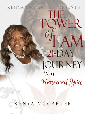 cover image of The Power of I Am 21 Day to a Renewed You